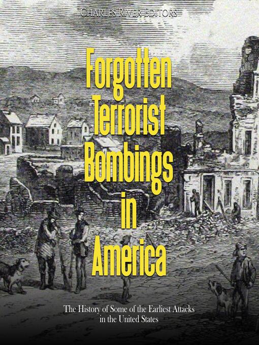 Title details for Forgotten Terrorist Bombings in America by Charles River Editors - Available